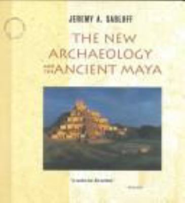 The new archaeology and the ancient Maya