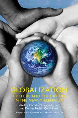 Globalization : culture and education in the new millennium