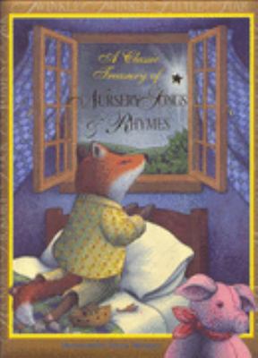 A classic treasury of nursery songs & rhymes