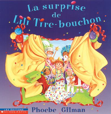 La surprise de Lili Tire-bouchon