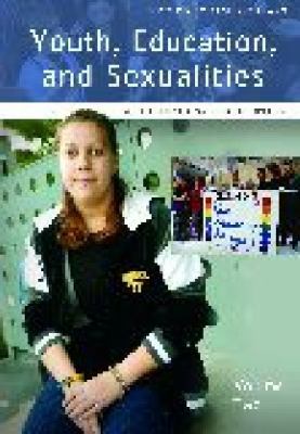 Youth, education, and sexualities : an international encyclopedia