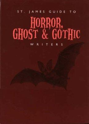 St. James guide to horror, ghost & Gothic writers
