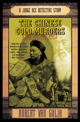 The Chinese gold murders : a Judge Dee detective story