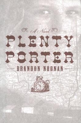 Plenty Porter : a novel