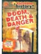 Doom, death & danger