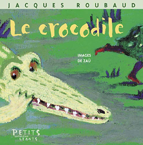 Le crocodile : [poème]