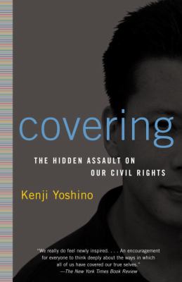Covering : the hidden assault on our civil rights