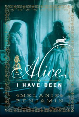 Alice I have been. a novel /