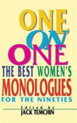 One on one : the best women's monologues for the nineties