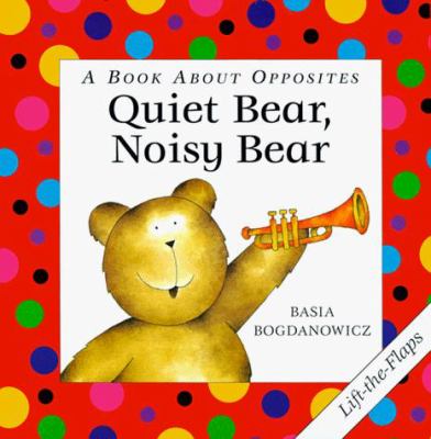 Quiet bear, noisy bear