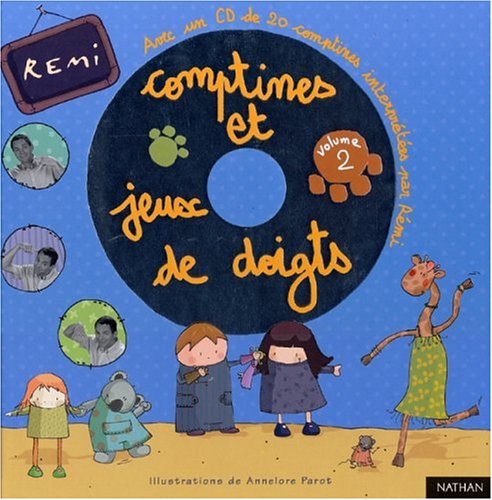 Comptines et jeux de doigts. Volume 2 /