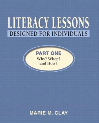 Literacy lessons designed for individuals : part one, Why? When? and How?