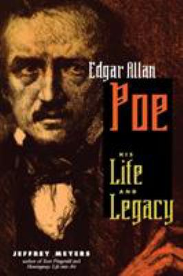 Edgar Allan Poe : his life and legacy