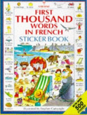 The Usborne first thousand words in French sticker book