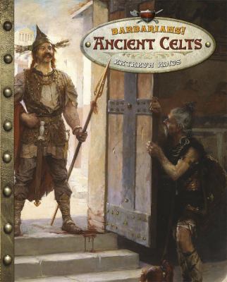 Ancient Celts : Europe's tribal ancestors
