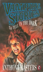 Vampire stories to tell in the dark