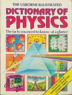 The Usborne illustrated dictionary of physics