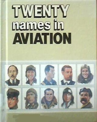 Twenty names in aviation