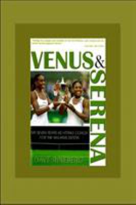 Venus & Serena : my seven years as hitting coach for the Williams sisters