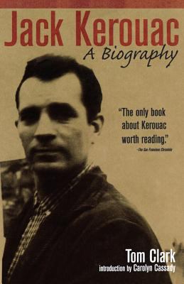 Jack Kerouac : a biography