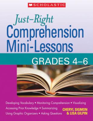 Just-right : comprehension mini-lessons