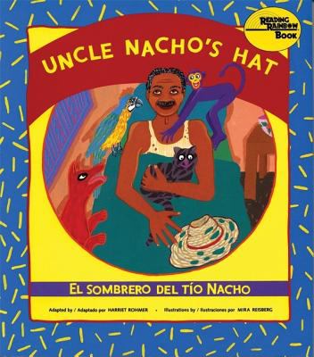 Uncle Nacho's hat = El sombrero del Tio Nacho