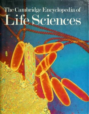 The Cambridge encyclopedia of life sciences