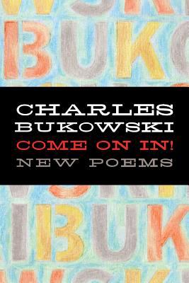 Come on in! : new poems