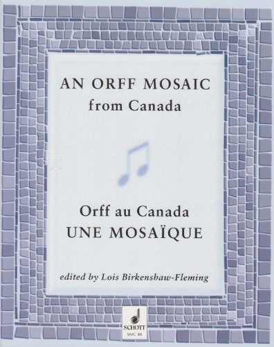 An Orff mosaic from Canada = Orff au Canada : une mosaïque