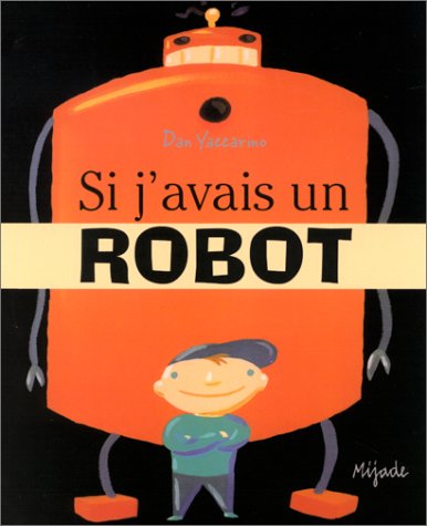 Si j'avais un robot