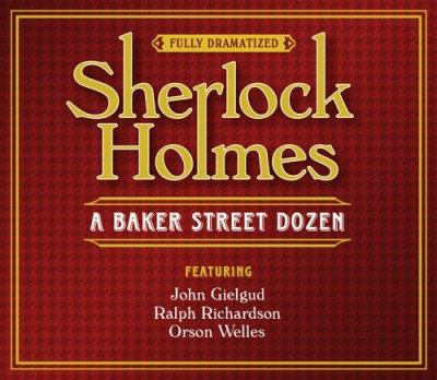 Sherlock Holmes : a Baker Street dozen