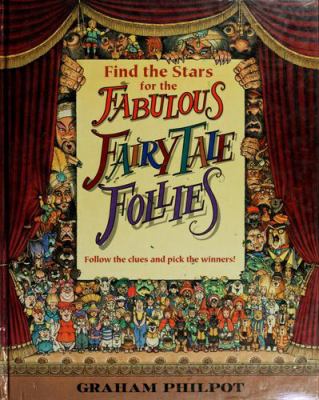 The fabulous fairy tale follies