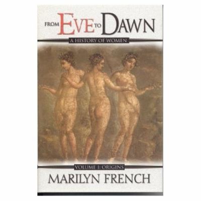 From Eve to dawn : a history of women