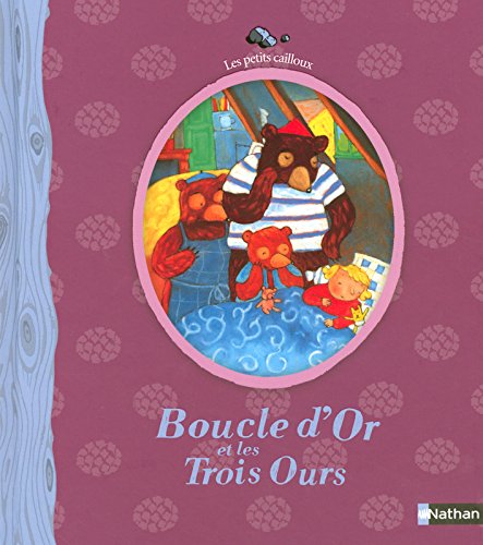 Boucle d'Or et les trois ours : conte traditionnel