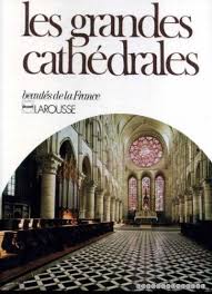 Les grandes cathédrales