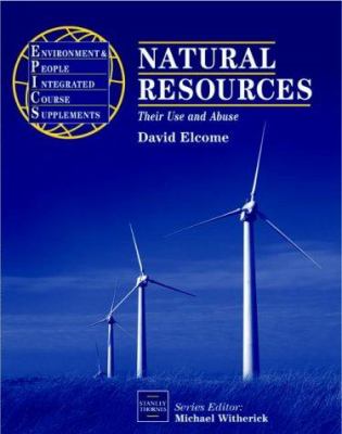 Natural resources : their use and abuse