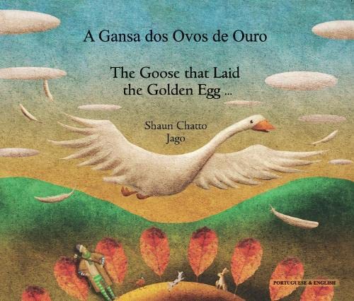 The goose that laid the golden egg = A gansa dos ovos de ouro