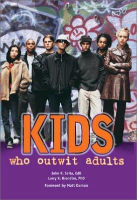 Kids who outwit adults