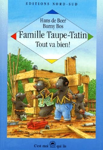 Famille Taupe-Tatin : tout va bien!