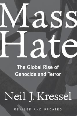 Mass hate : the global rise of genocide and terror