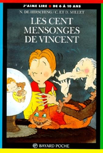 Les cent mensonges de Vincent : une histoire