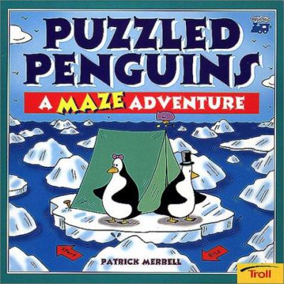 Puzzled penguins : a maze adventure