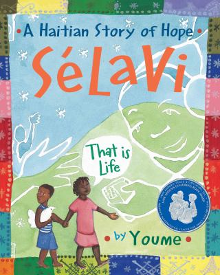 Sélavi, that is life : a Haitian story of hope