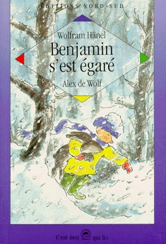 Benjamin s'est égaré : une aventure exceptionnelle