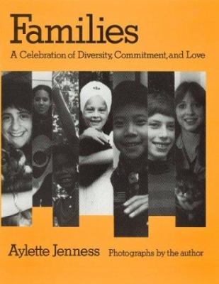 Families : a celebration of diversity, commitment, and love