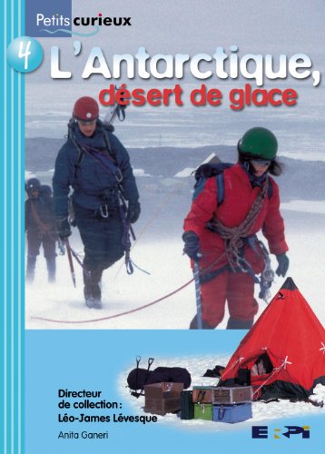 L'Antarctique, désert de glace