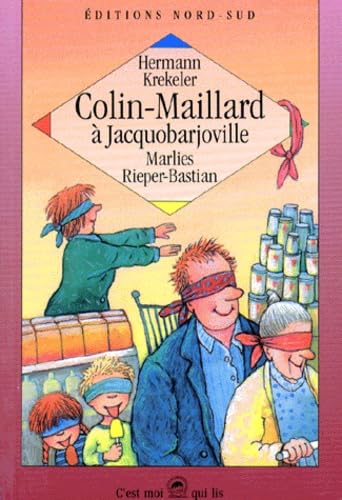 Colin-Maillard à Jacquobarjoville : cinq nouvelles histoires très étonnantes des habitants de Jacquobarjoville