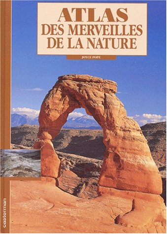 Atlas des merveilles de la nature