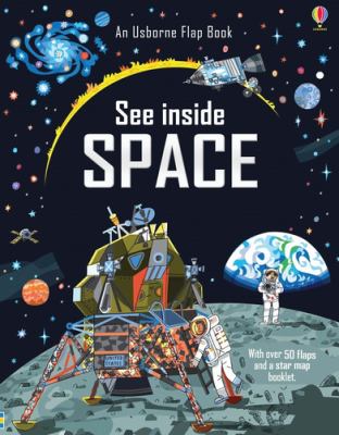 See inside space : with over 50 flaps to lift & a little book of star maps