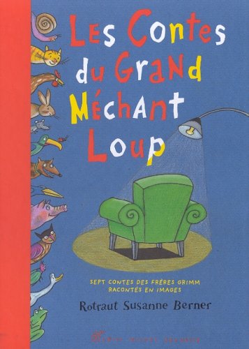 Les contes du grand méchant loup : sept contes